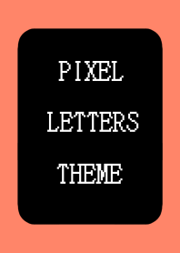 PIXEL LETTERS THEME[BLACK]j-APRICOTCOLOR