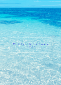 Water Surface -HAWAII-
