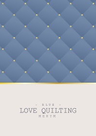 LOVE QUILTING BLUE #2020