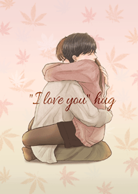 "I love you" hug  modified version