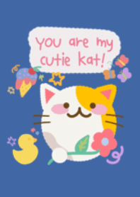 You are my cutie kat!