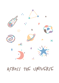 ACROSS THE UNIVERSE