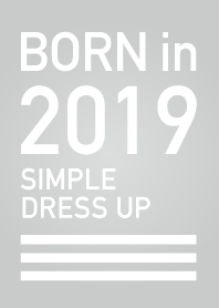 Born in 2019/Simple dress-up