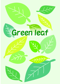 Green leaf...