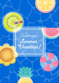 HAPPY LIFE SUMMER VACATION 2J