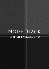 Noise Black..