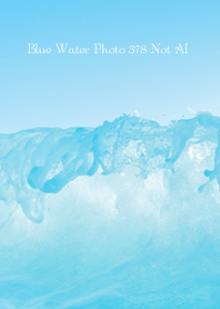 Blue Water Photo 378 Not AI