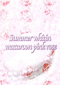 夏のホワイティンマカロンピンクの薔薇