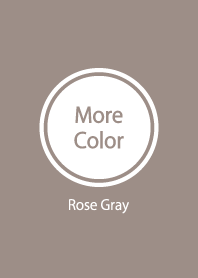 More Color Rose Gray