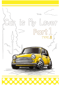 Car is My Lover Part1 TYPE.8