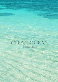 CLEAN OCEAN -Emerald sea- 30