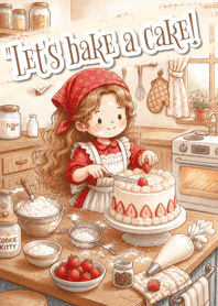"Let's bake a cake!