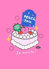 I PEACH YOU SO MUCH!