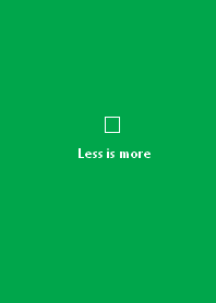 Less is more #green