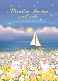 Meadows dreams and cats