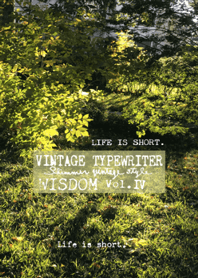 VINTAGE TYPEWRITER WISDOM Vol.IV