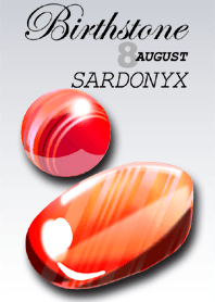 Birthstone series #17(August / Sardonyx)