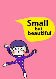 Win, Small but beautiful.