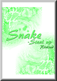 Snake-steal up-Revised-W&G