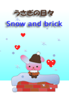 Rabbit daily<Snow and brick>