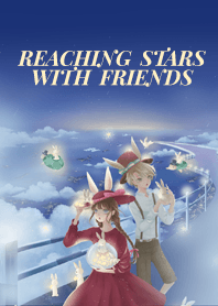 Reaching Stars with Friends