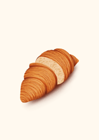 You are my croissant.