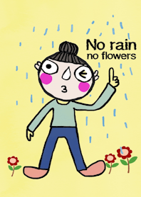 icoco, No rain, no flower.