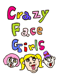 Crazy Face Girls