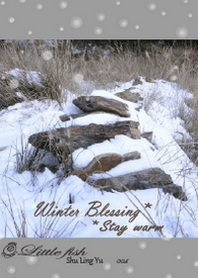 * Winter Blessing * Stay warm