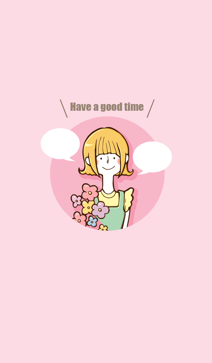 Have a good time -pink-