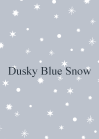 Dusky Blue Gray Snow -MEKYM- 2