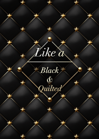 Like a - Black & Quilted #RockStar