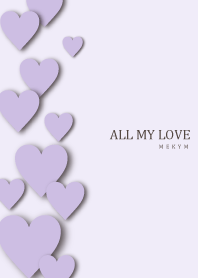 ALL MY LOVE - PURPLE HEART