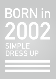 Born in 2002/Simple dress-up