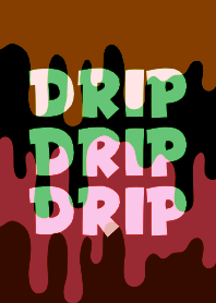 DRIP DRIP DRIP THEME 101
