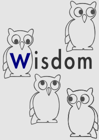 Wisdom.