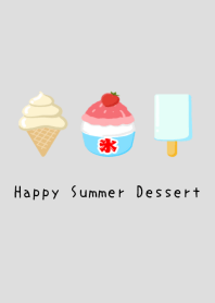 Happy Summer Dessert/GRAY