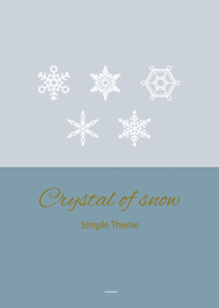 Beige Blue : Crystal of snow