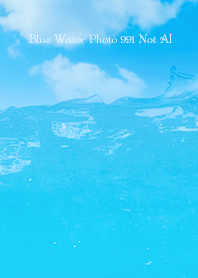 Blue Water Photo 991 Not AI