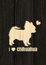 I Love Chihuahua Wood Style