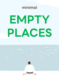 minimal : empty places / him