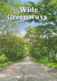 Wide Greenways