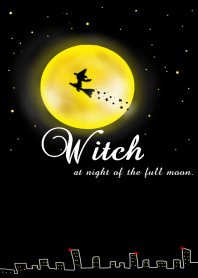 The Witch at night of the full moon.