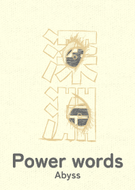 Power words Abyss Citronglay