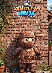 Waistless Ninja