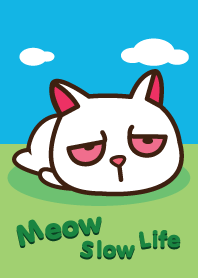 meow slow life