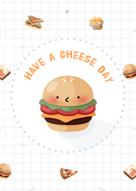Have a cheese day