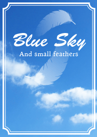 Blue sky and small feathers
