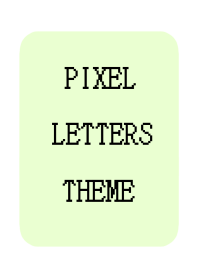 PIXEL LETTERS THEME[LIGHT YEL GR]-WHITE