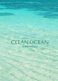 CLEAN OCEAN -Emerald sea- 12
